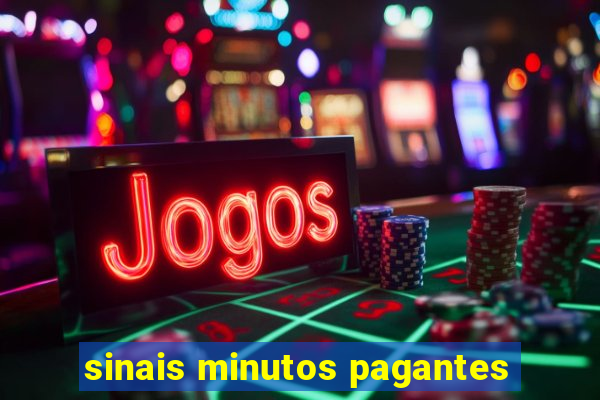 sinais minutos pagantes